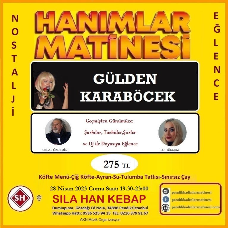 28 Nisan 2023 Gülden Karaböcek ile Pendik Kadınlar Matinesi