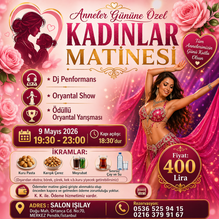 9 Mayıs 2026 Pendik Kadınlar Matinesi